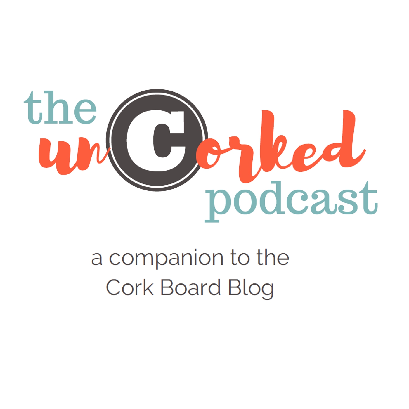 uncorked podcast storytelling